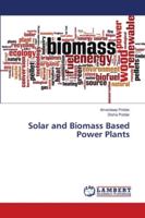 Solar and Biomass Based Power Plants 6139945372 Book Cover