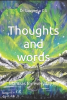 Thoughts and words: my mantras for everyday life B0C1J7CSD2 Book Cover
