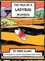 The Tale of a Ladybug in Africa B0DPSMC7W4 Book Cover