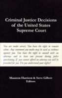 Criminal Justice Decisions of the United States Supreme Court 1880780151 Book Cover
