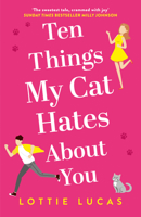 Ten Things My Cat Hates About You 0008353638 Book Cover