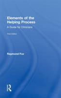Elements of the Helping Process: A Guide for Clinicians 078900903X Book Cover