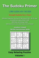 The Sudoku Primer: Learn Sudoku with this book! (Easy Relaxing Puzzles) 1066760004 Book Cover