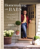 Homemaking with Babs: Tips and Tricks for Making a House a Home