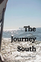 The Journey South 1998422437 Book Cover