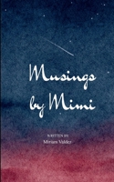 Musings by Mimi My world in verse B0G5QVR5J4 Book Cover