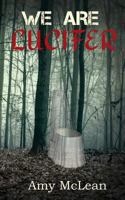 We Are Lucifer 0993300863 Book Cover