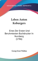 Das Leben Des Anton Koburgers 3742819445 Book Cover