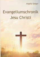 Evangeliumschronik Jesu Christi (German Edition) 3819201343 Book Cover