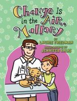 Change Is in the Air, Mallory 1467709409 Book Cover