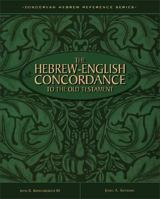 Hebrew-English Concordance to the Old Testament, The 0310208394 Book Cover