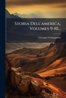 Storia Dell'america, Volumes 9-10... 1278744770 Book Cover