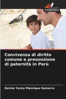 Convivenza di diritto comune e presunzione di paternità in Perù 6206623912 Book Cover