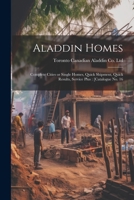 Aladdin Homes: Complete Cities or Single Homes, Quick Shipment, Quick Results, Service Plus: [catalogue no. 16 1021915602 Book Cover