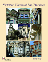 Victorian Homes of San Francisco 0764332120 Book Cover