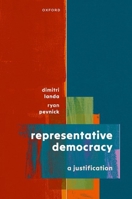 Representative Democracy: A Justification 0198941870 Book Cover