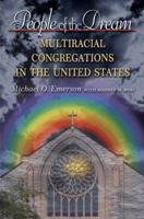 People of the Dream: Multiracial Congregations in the United States 0691136270 Book Cover