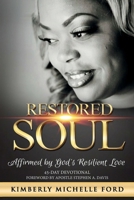 Restored Soul: Affirmed By God's Resilient Love 1082101079 Book Cover