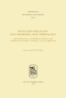 Neo-Latin Philology: Old Tradition, New Approaches 9058679896 Book Cover