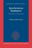 Synchrotron Radiation: Production and Properties 0199559090 Book Cover