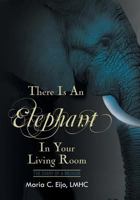 There is an Elephant in Your Living Room 1683485238 Book Cover