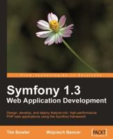 Symfony 1.3 Web Application Development 1847194567 Book Cover