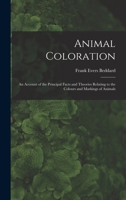 Animal Coloration: An Account of the Principal Facts and Theories Relating to the Colours and Markings of Animals 3348037387 Book Cover