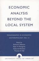 Economic Analysis Beyond the Local System 0761803424 Book Cover