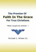 Faith In The Grace 1449967914 Book Cover