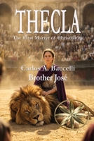 Thecla: The First Martyr of Christianity B0H1NNWVCM Book Cover