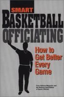 Smart Basketball Officiating 1582080259 Book Cover