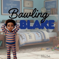 Bawling Blake B0G6YJT88M Book Cover