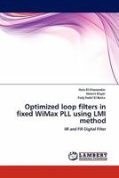 Optimized loop filters in fixed WiMax PLL using LMI method: IIR and FIR Digital Filter 3844387544 Book Cover