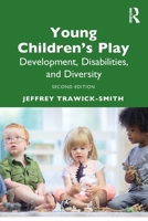 Young Children's Play: Development, Disabilities, and Diversity, Second Edition 1041121423 Book Cover