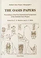 The Oasis Papers: The Proceedings of the First Conference of the Dakhleh Oasis Project (Oxbow Monographs Series, 97) 1900188546 Book Cover