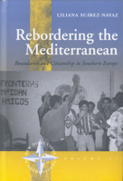 Rebordering the Mediterranean: Boundaries and Citizenship in Southern Europe (New Directions in Anthropology, V. 17) 1845450434 Book Cover