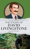 The Story of David Livingstone (Yesterday's Classics) 1761535536 Book Cover