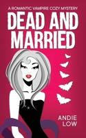 Dead and Married: Large Print 0995141665 Book Cover
