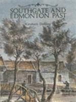 Southgate and Edmonton Past 0948667346 Book Cover