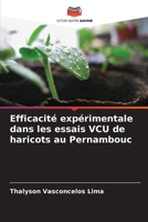 Efficacité expérimentale dans les essais VCU de haricots au Pernambouc (French Edition) 6207676572 Book Cover