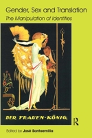 Gender, Sex, and Translation: The Manipulation of Identities 1900650681 Book Cover