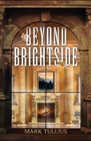 Beyond Brightside 1938475593 Book Cover