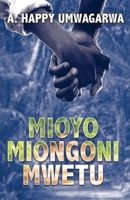 Mioyo Miongoni Mwetu 1838206302 Book Cover