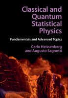 Classical and Quantum Statistical Physics: Fundamentals and Advanced Topics 1108844626 Book Cover