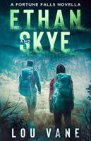 Ethan and Skye: A Fortune Falls Novella B0CJ43DKS4 Book Cover