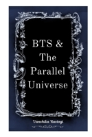 BTS and The Parallel Universe B0GJF21KRZ Book Cover