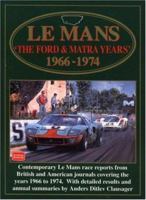 Le Mans: The Ford & Matra Years 1966-1974 (Racing S.) 1855203731 Book Cover