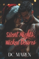 Silent Night, Wicked Desires B0G4JHP83Y Book Cover