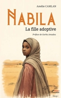 Nabila: La fille adoptive (French Edition) 2336587513 Book Cover