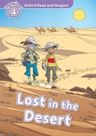 Lost in the Desert (Oxford Read and Imagine: Level 4) 0194723623 Book Cover